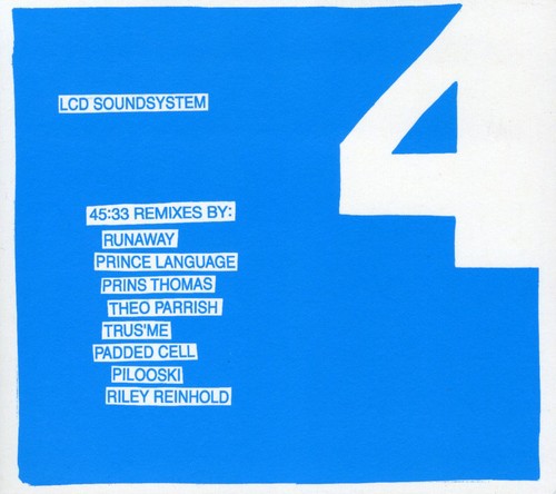 LCD Soundsystem - 45:33 Remixes