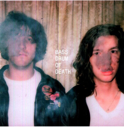 Bass Drum of Death - Always Be Happy: But Stay Evil