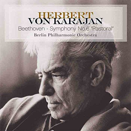Herbert von Karajan - Beethoven-Symphony No. 6 Pastoral
