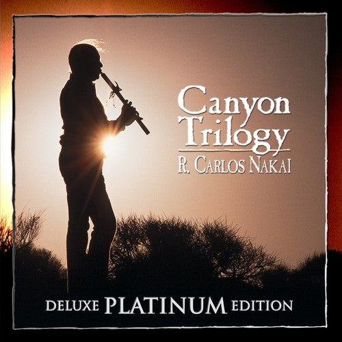 R. Carlos Nakai - Canyon Trilogy