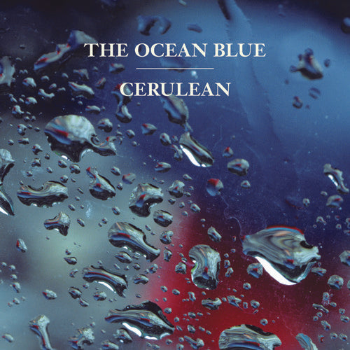 The Ocean Blue - Cerulean