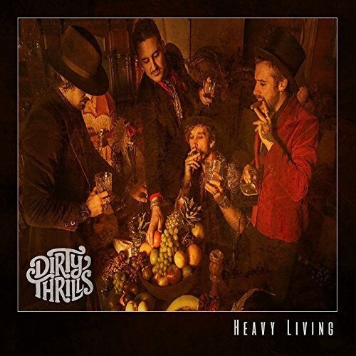 Dirty Thrills - Heavy Living