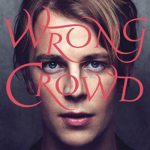 Tom Odell - Wrong Crowd