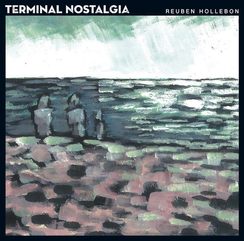 Reuben Hollebon - Terminal Nostalgia