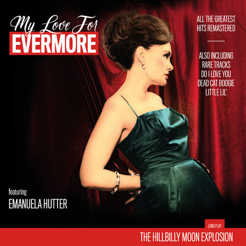 The Hillbilly Moon Explosion - My Love For Evermore (The Best Of)