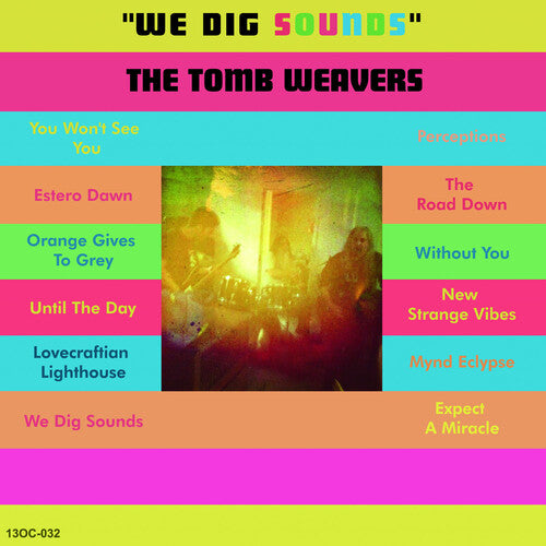 The Tomb Weavers - We Dig Sounds