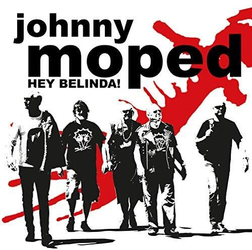 Johnny Moped - Hey Belinda