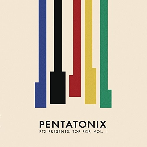 Pentatonix - PTX Presents: Top Pop, Vol. 1