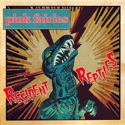 The Pink Fairies - Resident Reptiles