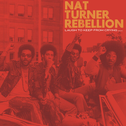 Nat Turner Rebellion - Laugh to Keep From Crying