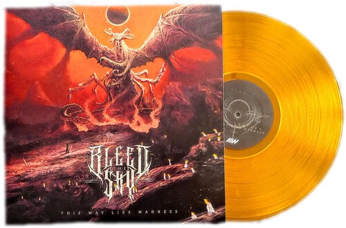 Bleed the Sky - This Way Lies Madness
