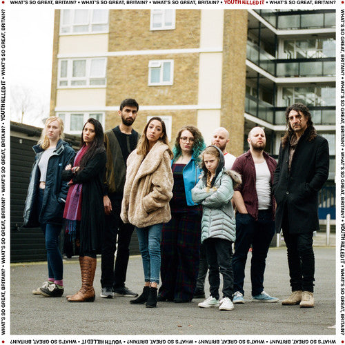 Youth Killed It - What's So Great Britain
