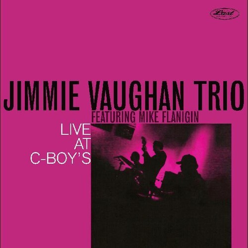 Jimmie Vaughan - Live At C-boys