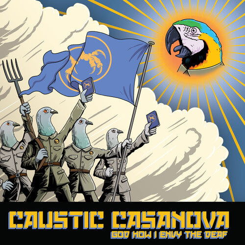 Caustic Casanova - God How I Envy the Deaf (Yellow)