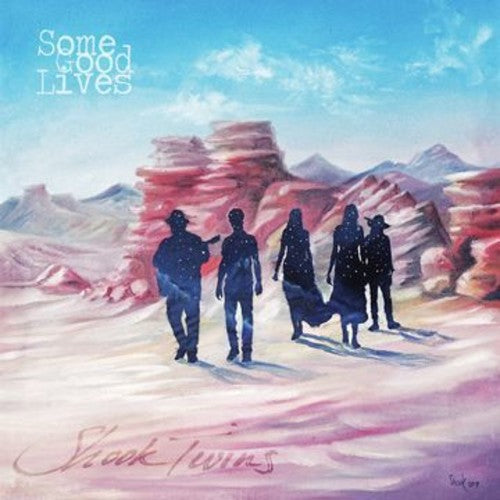 Shook Twin - Some Good Lives