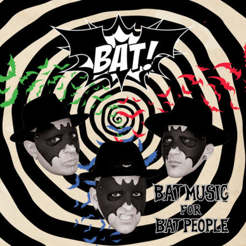 Bat! - Bat Music For Bat People