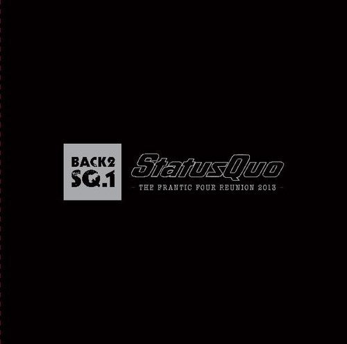 Status Quo - Back2sq1 - The Frantic Four Reunion (Live At Wembley)