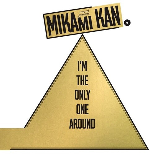 Kan Mikami - I'm the Only One Around