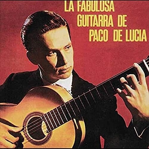 De Lucia - La Fabulosa Guitarra