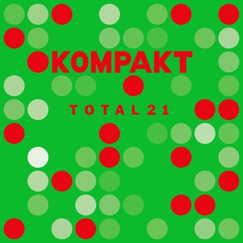 Various Artists - Kompakt Total 21 (Various Artists)