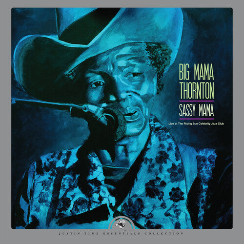 Big Mama Thornton - Sassy Mama - Live At The Rising Sun Celebrity Jazz