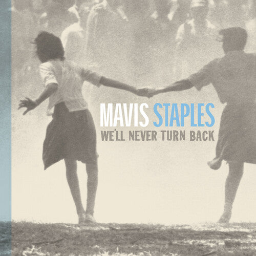Mavis Staples - We'll Never Turn Back - Aqua Blue