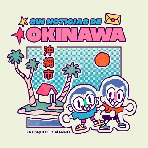 Fresquito Y Mango - Sin Noticias De Okinawa - 10-inch Vinyl