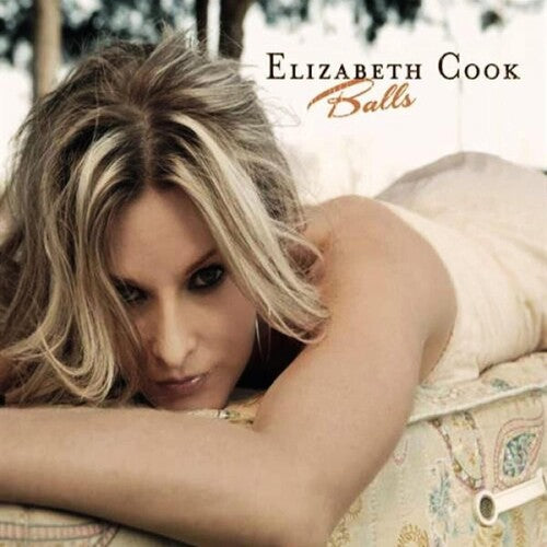 Elizabeth Cook - Balls