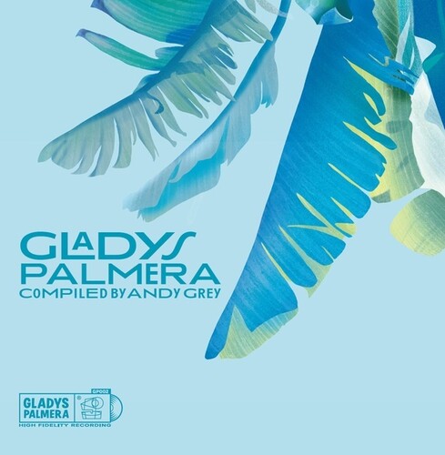 Various Artists - Gladys Palmera Compiled by Andy Grey (Various Artists)