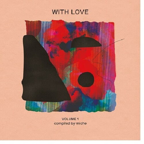 Various Artists - With Love Volume 1 : compiled by Miche (Various Artists)