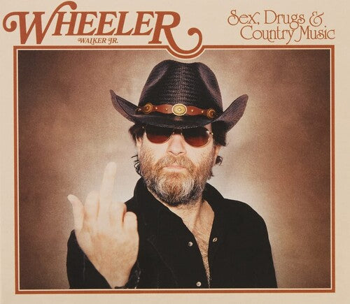 Wheeler Walker Jr - Sex Drugs & Country Music
