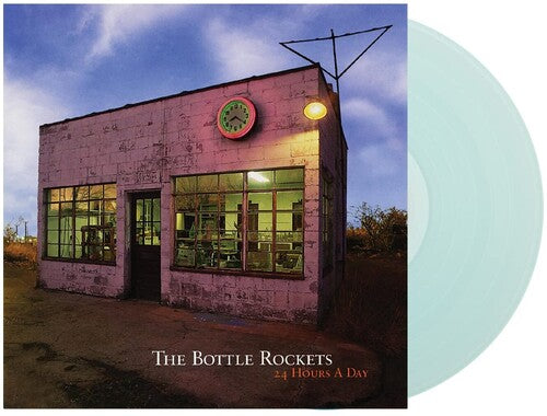The Bottle Rockets - 24 Hours A Day