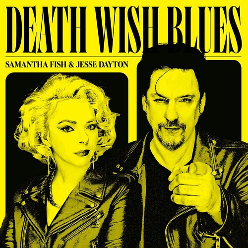 Samantha Fish/Jesse Dayton - Death Wish Blues