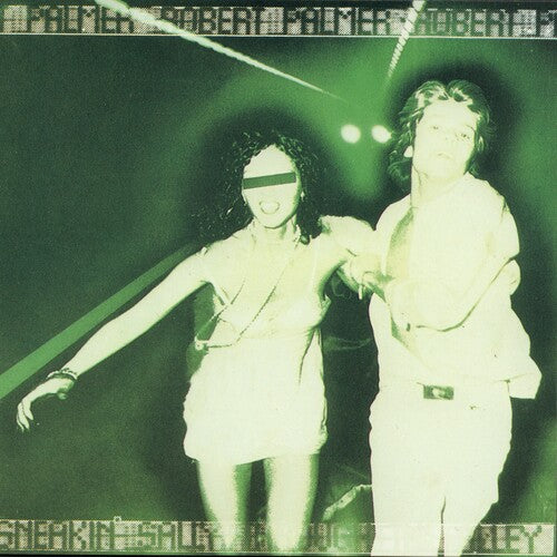 Robert Palmer - Sneakin' Sally Through The Alley