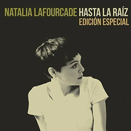 Natalia Lafourcade - Hasta La Raiz