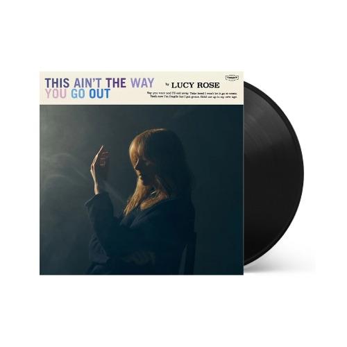 Lucy Rose - This Ain't the Way You Go Out - Vinyl