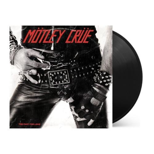 Too Fast For Love Vinyl - Motley Crue Vinyl Records | Vinyl