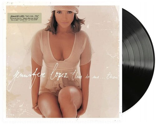 Jennifer Lopez - This Is Me...Then