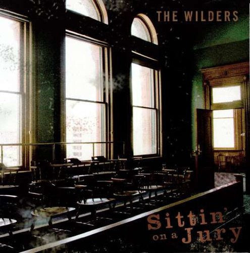 The Wilders - Sittin' On A Jury
