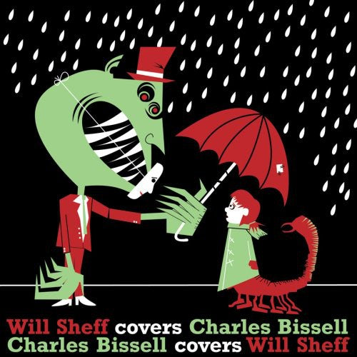 Will Sheff - Will Sheff Covers Charles Bissell/Charles Bissel Covers Will Sheff