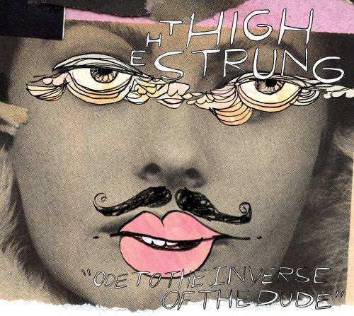 The High Strung - Ode to the Inverse of the Dude