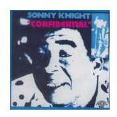 Sonny Knight - Confidential