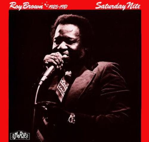 Roy Brown - Saturday Nite