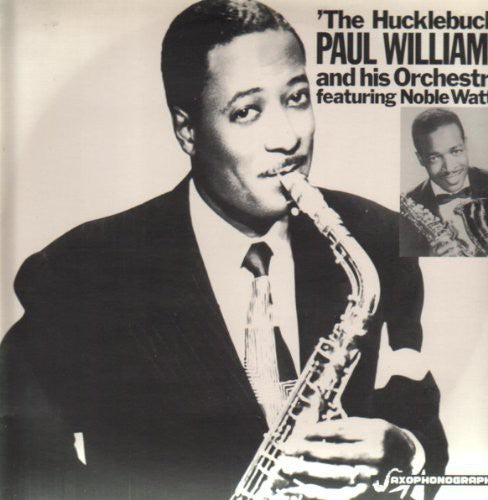 Paul "Hucklebuck" Williams - The Hucklebuck