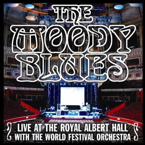 The Moody Blues - Live At The Royal Albert Hall With The World Festival Orchestra