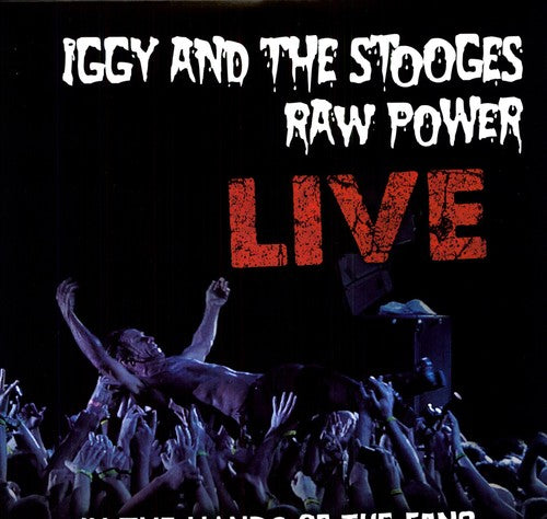 The Stooges - Raw Power: Live