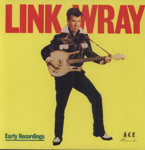 Link Wray - Early Recordings