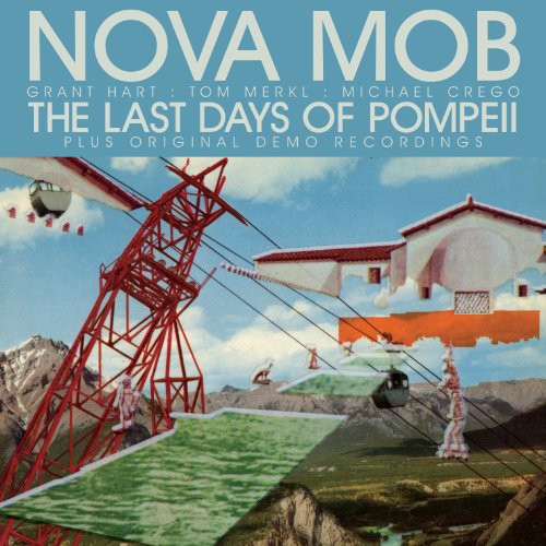 Nova Mob - The Last Days Of Pompeii