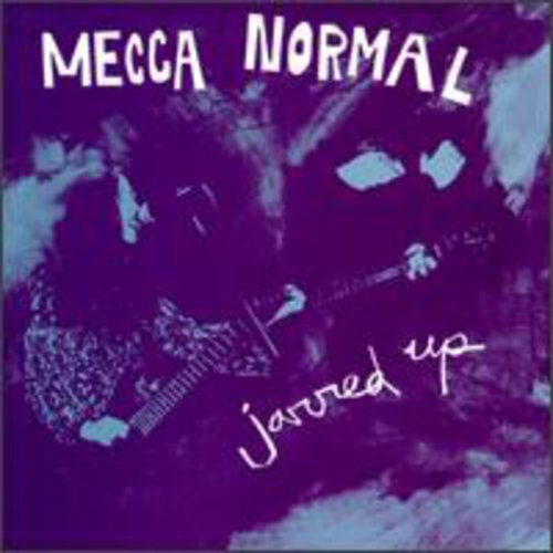 Mecca Normal - Jarred Up