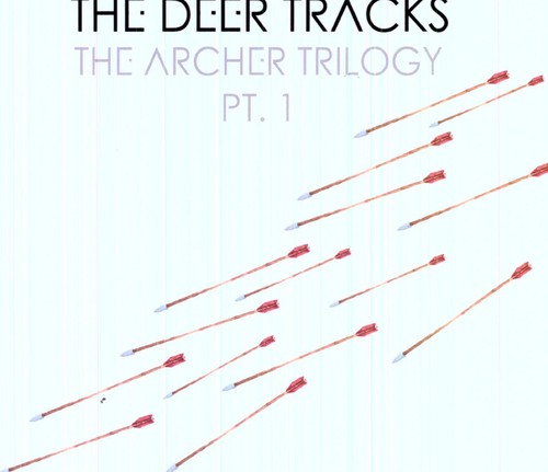 The Deer Tracks - The Archer Trilogy PT. 1